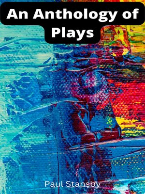 cover image of An Anthology of Plays